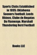 Sports Clubs Established In 1895: Oklaho di Books Llc edito da Books LLC, Wiki Series