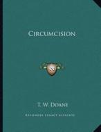 Circumcision di T. W. Doane edito da Kessinger Publishing