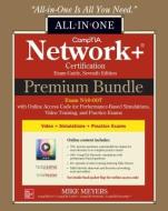 CompTIA Network+ Certification Premium Bundle: All-in-One Exam Guide, Seventh Edition with Online Access Code for Perfor di Mike Meyers edito da McGraw-Hill Education