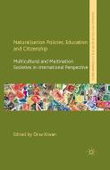Naturalization Policies, Education and Citizenship edito da Palgrave Macmillan
