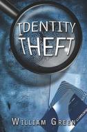 Identity Theft di William Green edito da America Star Books