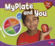 MyPlate and You di Gillia M. Olson edito da Capstone Press
