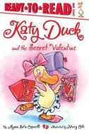 Katy Duck and the Secret Valentine di Alyssa Satin Capucilli edito da SIMON SPOTLIGHT