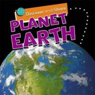 Discover and Share: Planet Earth di Angela Royston edito da Hachette Children's Group