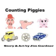 Counting Piggies di Jim Gardner edito da Westbow Press