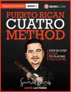 Puerto Rican Cuatro Method: Samuel Ramos di Samuel Ramos edito da Createspace