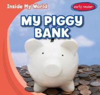 My Piggy Bank di Tina Benjamin edito da Gareth Stevens Publishing