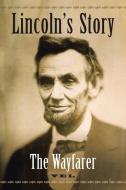 Lincoln's Story di Vel edito da Lulu Publishing Services