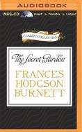 The Secret Garden di Frances Hodgson Burnett edito da Classic Collection