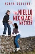 The Niello Necklace Mystery di MS Robyn Collins, Robyn Collins edito da Createspace