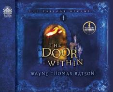 The Door Within di Wayne Thomas Batson edito da Oasis Audio
