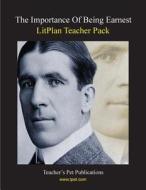 Litplan Teacher Pack: The Importance of Being Earnest di Stephanie Polukis edito da Teacher's Pet Publications
