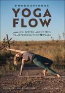 Foundational Yoga Flow di Weston Carls, Collette Ouseley-Moynan edito da Human Kinetics Publishers