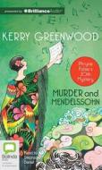 Murder and Mendelssohn di Kerry Greenwood edito da Bolinda Audio