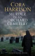 Murder In An Orchard Cemetery di Cora Harrison edito da Canongate Books