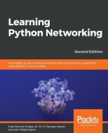 Learning Python Networking - Second Edition di José Manuel Ortega edito da Packt Publishing