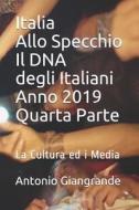 ITA-ITALIA ALLO SPECCHIO IL DN di Antonio Giangrande, Antonioi Giangrande edito da INDEPENDENTLY PUBLISHED