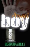 Angel Boy di Bernard Ashley edito da Frances Lincoln Publishers Ltd
