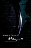 James Clarence Mangan di James Clarence Mangan edito da University College Dublin Press