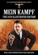 Mein Kampf - The 1939 Illustrated Edition di Adolf Hitler edito da Coda Books Ltd