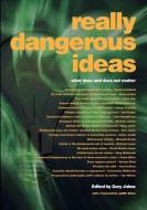 Really Dangerous Ideas edito da Connor Court Publishing