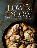 Low & Slow: Comfort Food For Cold Nights di Louise Franc edito da Smith Street Books