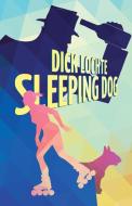 Sleeping Dog di Dick Lochte edito da Brash Books