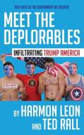 Meet the Deplorables di Harmon Leon, Ted Rall edito da 39 West Press