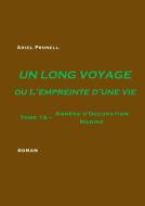 Un long voyage ou L'empreinte d'une vie - Tome 15 di Ariel Prunell edito da Books on Demand