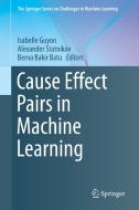 Cause Effect Pairs In Machine Learning edito da Springer Nature Switzerland Ag