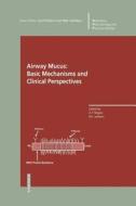 Airway Mucus: Basic Mechanisms and Clinical Perspectives edito da Birkhäuser Basel