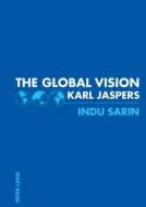 The Global Vision di Indu Sarin edito da Lang, Peter