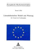 Literarästhetisches Modell und Wertung di Renate Löffler edito da P.I.E.