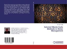 Selected Monte Carlo Methods in Water Management di Bernard Twaróg edito da LAP LAMBERT Academic Publishing