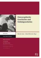 Osteuropäische Geschichte und Globalgeschichte edito da Steiner Franz Verlag