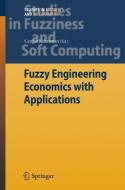 Fuzzy Engineering Economics with Applications edito da Physica Verlag