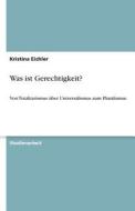 Was Ist Gerechtigkeit? di Kristina Eichler edito da Grin Publishing