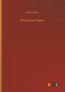 The Great Taboo di Grant Allen edito da Outlook Verlag