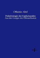 Paläobiologie der Cephalopoden di Othenio Abel edito da Vero Verlag