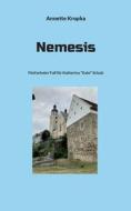 Nemesis di Annette Krupka edito da Books on Demand