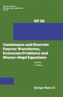 Continuous and Discrete Fourier Transforms, Extensions Problems and Wiener-Hopf Equations edito da Birkhauser