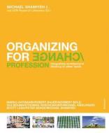 Organizing For Change edito da Birkhauser