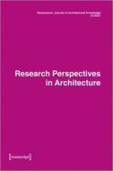 Dimensions. Journal Of Architectural Knowledge edito da Transcript Verlag