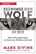 Bezwinge den Wolf in dir di Mark Divine edito da Redline