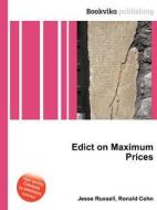 Edict On Maximum Prices di Jesse Russell, Ronald Cohn edito da Book On Demand Ltd.