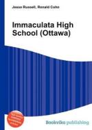 Immaculata High School (ottawa) edito da Book On Demand Ltd.