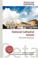 National Cathedral School edito da Betascript Publishing