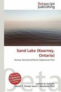Sand Lake (Kearney, Ontario) edito da Betascript Publishing