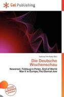 Die Deutsche Wochenschau edito da Cel Publishing