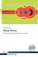 Wavy Gravy edito da String Publishing